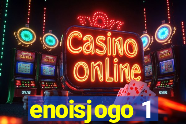 enoisjogo 1